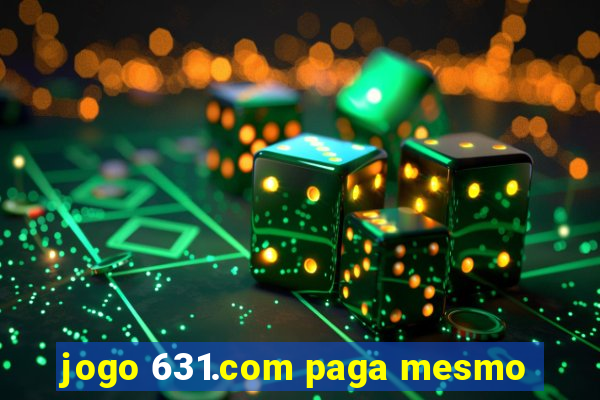 jogo 631.com paga mesmo